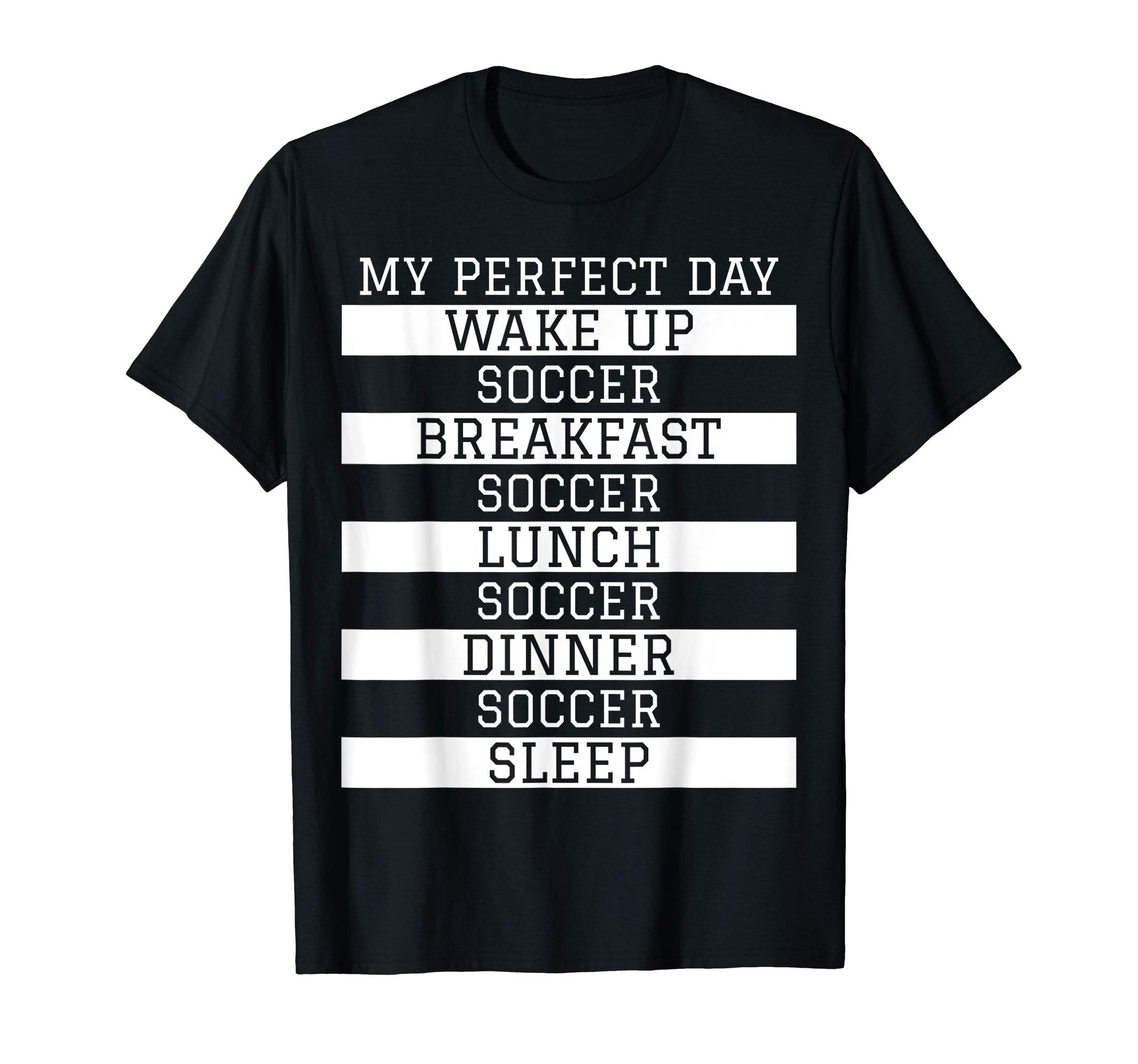 Fun Soccer Player Gift My Day Soccer T-Shirt - Aesthetic Graphic Unisex - T-Shirt, Sweatshirt, Hoodie