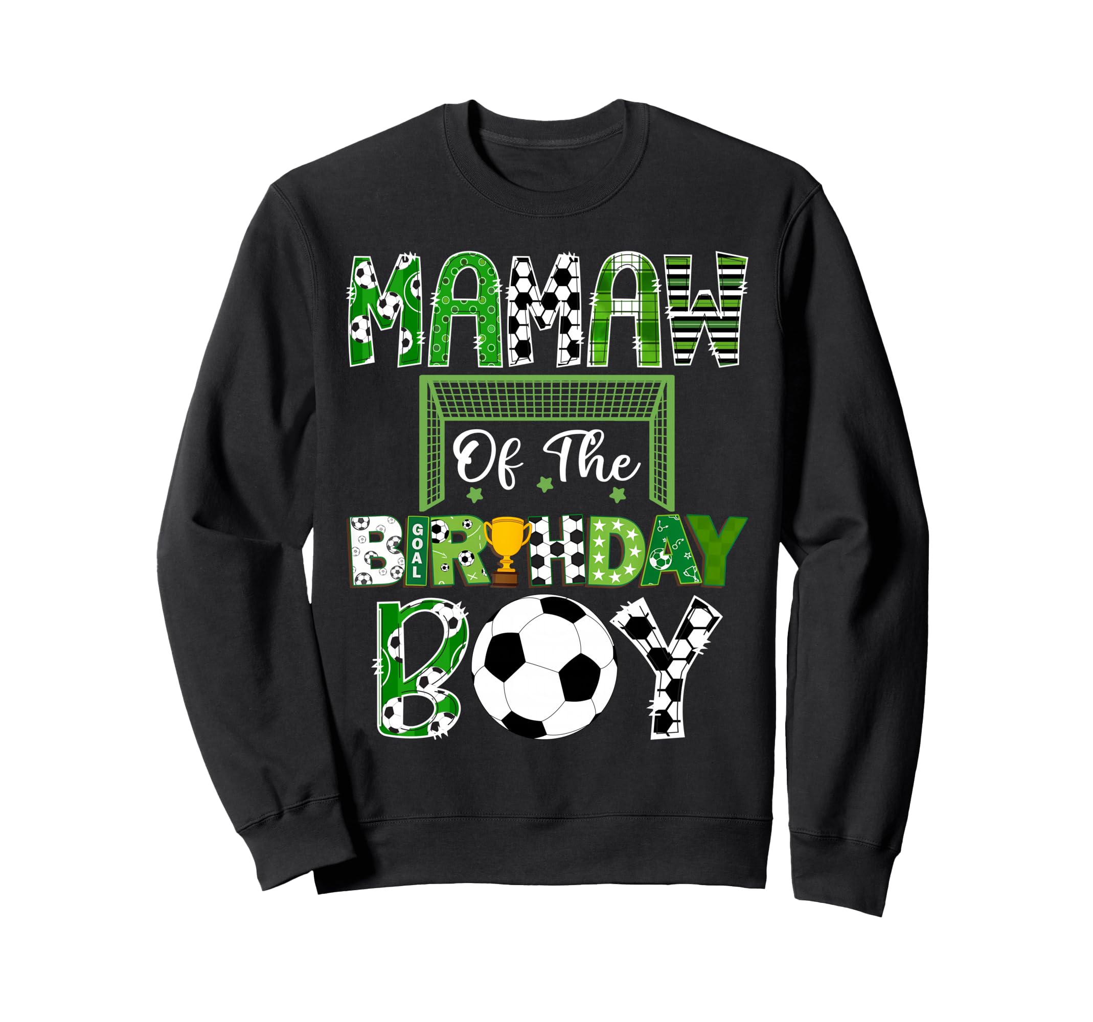 Mamaw Birthday Soccer Lover Sweatshirt - Casual Everyday Wear Men Women - T-Shirt, Sweatshirt, Hoodie