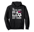 Soccer And Dance Mom Soccer Hoodie - Casual Everyday Wear for Adults - T-Shirt, Sweatshirt, Hoodie