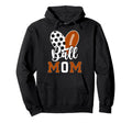 Ball Mom Soccer Football Mom Football Hoodie - Graphic Print for Adults - T-Shirt, Sweatshirt, Hoodie