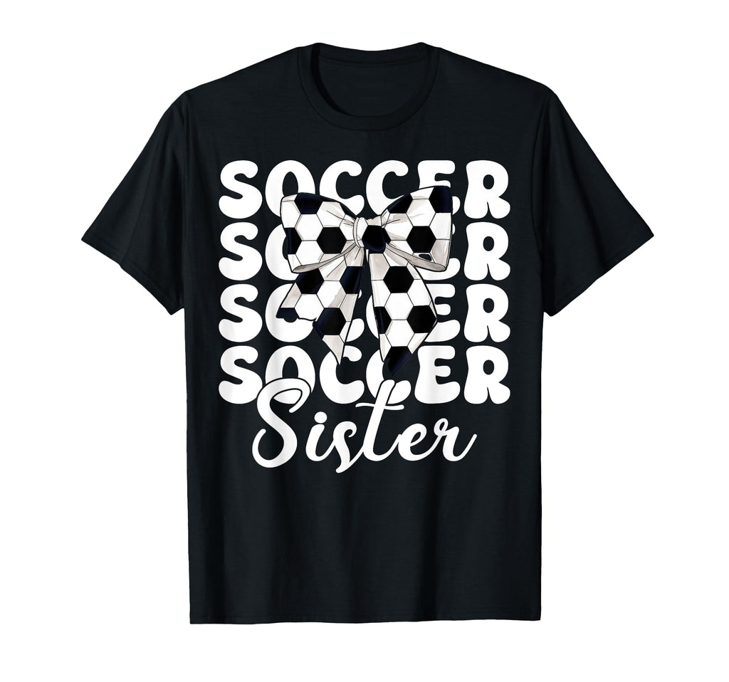 Soccer Sister Soccer Sis Coquette T-Shirt - Aesthetic Graphic for Adults - T-Shirt, Sweatshirt, Hoodie