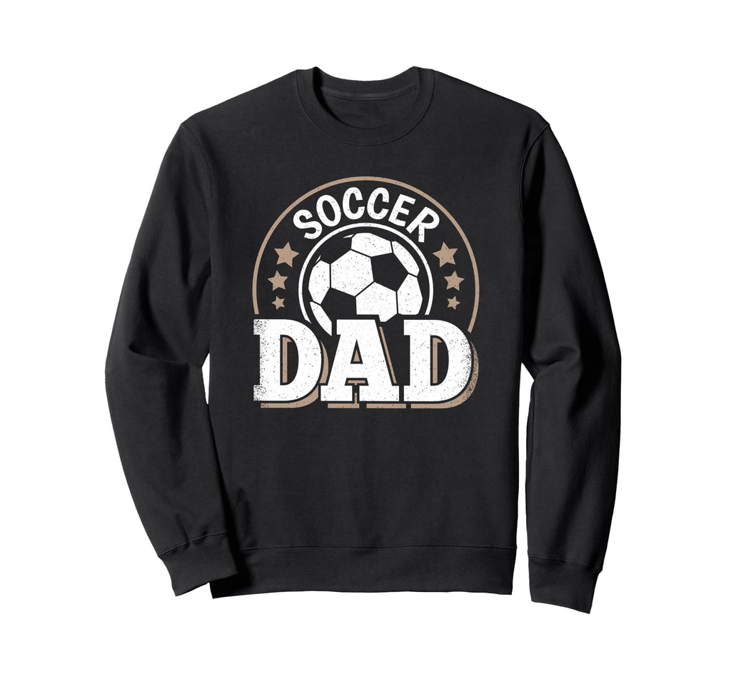 Soccer Dad Soccer Player Son Sweatshirt - Aesthetic Graphic for Adults - T-Shirt, Sweatshirt, Hoodie