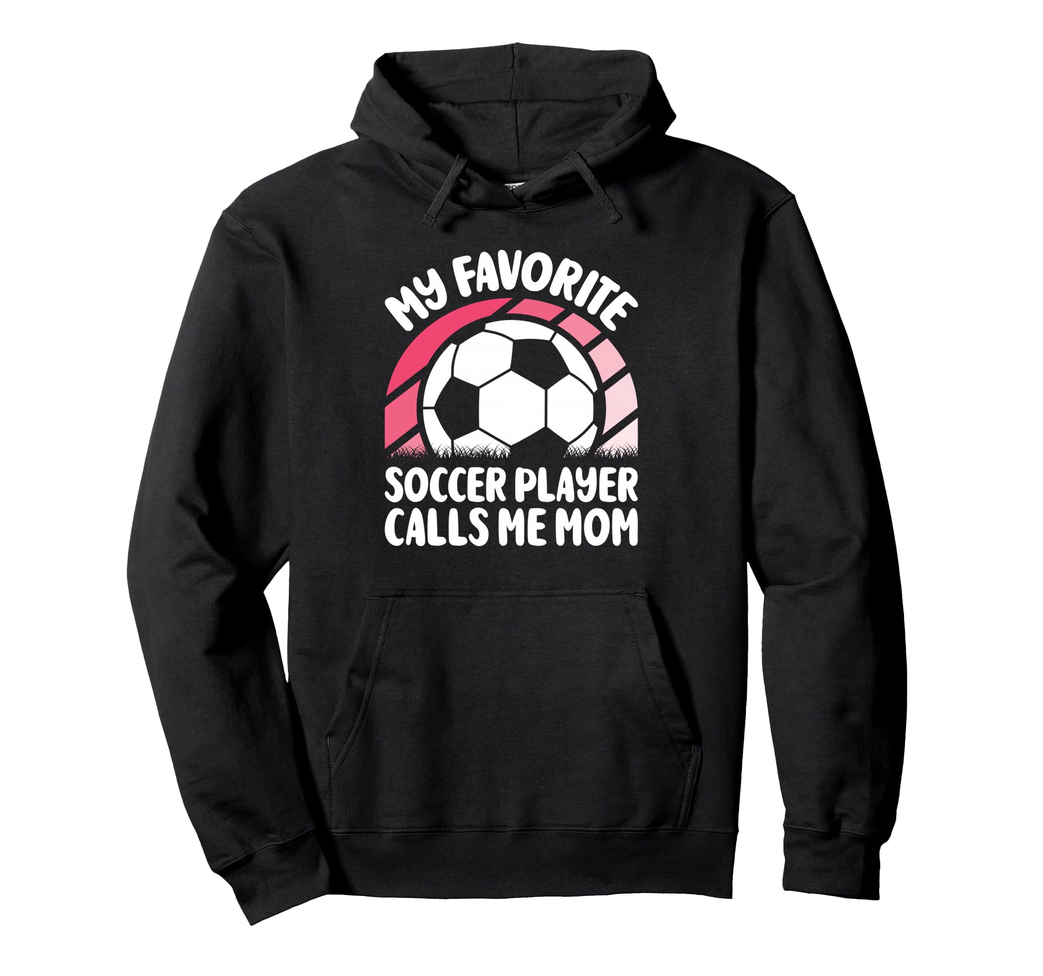 My Favorite Soccer Player Calls Me Mom Hoodie - Aesthetic Graphic Unisex - T-Shirt, Sweatshirt, Hoodie