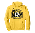 Senior Mom Class 2026 Proud Soccer Hoodie - Aesthetic Graphic for Adults - T-Shirt, Sweatshirt, Hoodie