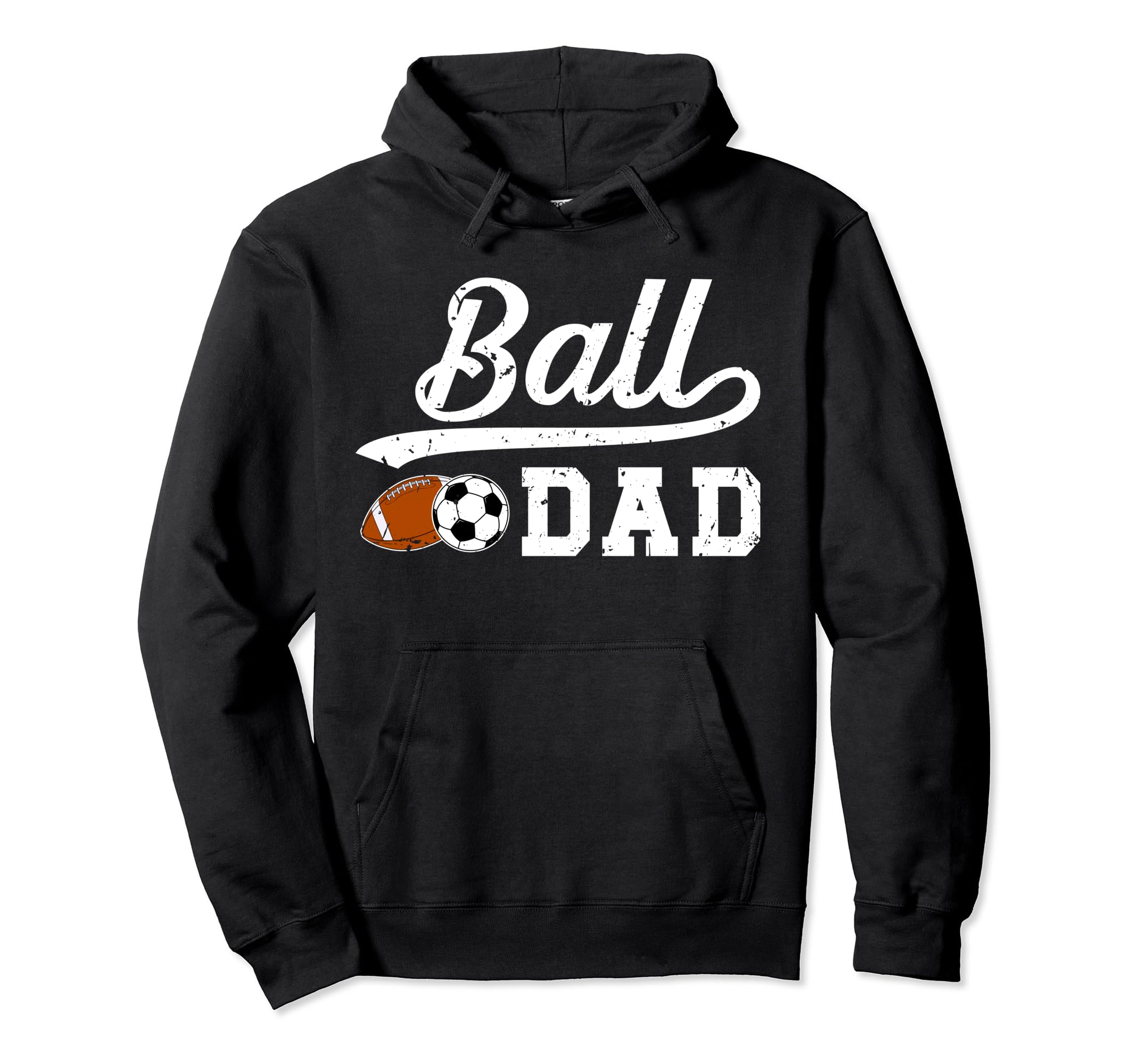 Ball Dad Soccer Football Dad Ballers Hoodie - Graphic Print Men Women - T-Shirt, Sweatshirt, Hoodie
