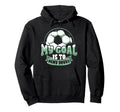 Soccer Player Goalie Goalkeeper My Goal Hoodie - Aesthetic Graphic Unisex - T-Shirt, Sweatshirt, Hoodie