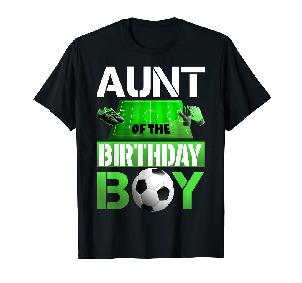 Aunt Birthday Soccer Sport Matching Family T-Shirt - Graphic Print Unisex - T-Shirt, Sweatshirt, Hoodie