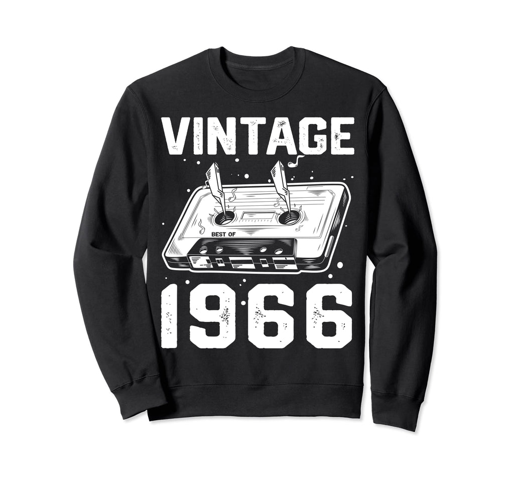 Birthday Best 1966 Bday 1966 Sweatshirt - Streetwear Style for Adults - T-Shirt, Sweatshirt, Hoodie