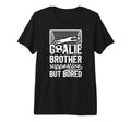 Soccer Goalie Brother Supportive Soccer T-Shirt - Trendy Graphic Men Women - T-Shirt, Sweatshirt, Hoodie