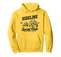 Sideline Social Club Soccer Mom Hoodie - Casual Everyday Wear Men Women - T-Shirt, Sweatshirt, Hoodie