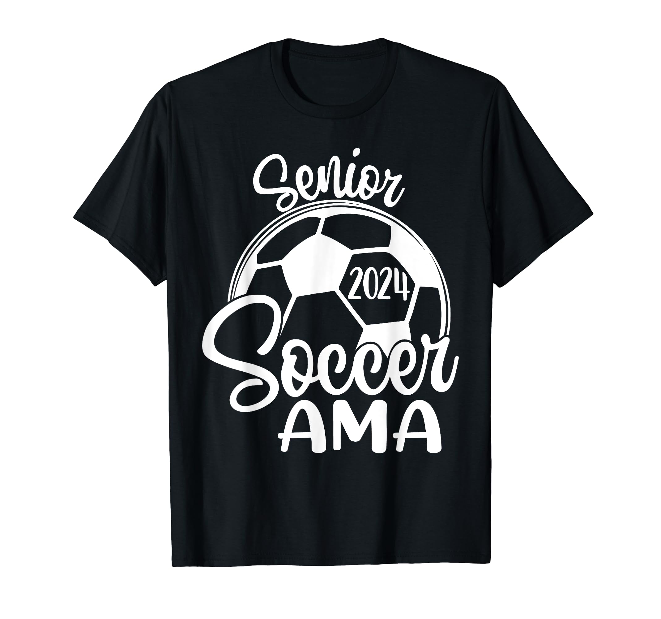 Senior Soccer Ama 2024 Class 2024 Soccer T-Shirt - Unique Graphic Unisex - T-Shirt, Sweatshirt, Hoodie