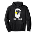 Ball Dad Soccer Softball Dad Ballers Hoodie - Novelty Apparel Men Women - T-Shirt, Sweatshirt, Hoodie