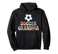 Proud Soccer Grandma Family Sport Hoodie - Aesthetic Graphic for Adults - T-Shirt, Sweatshirt, Hoodie