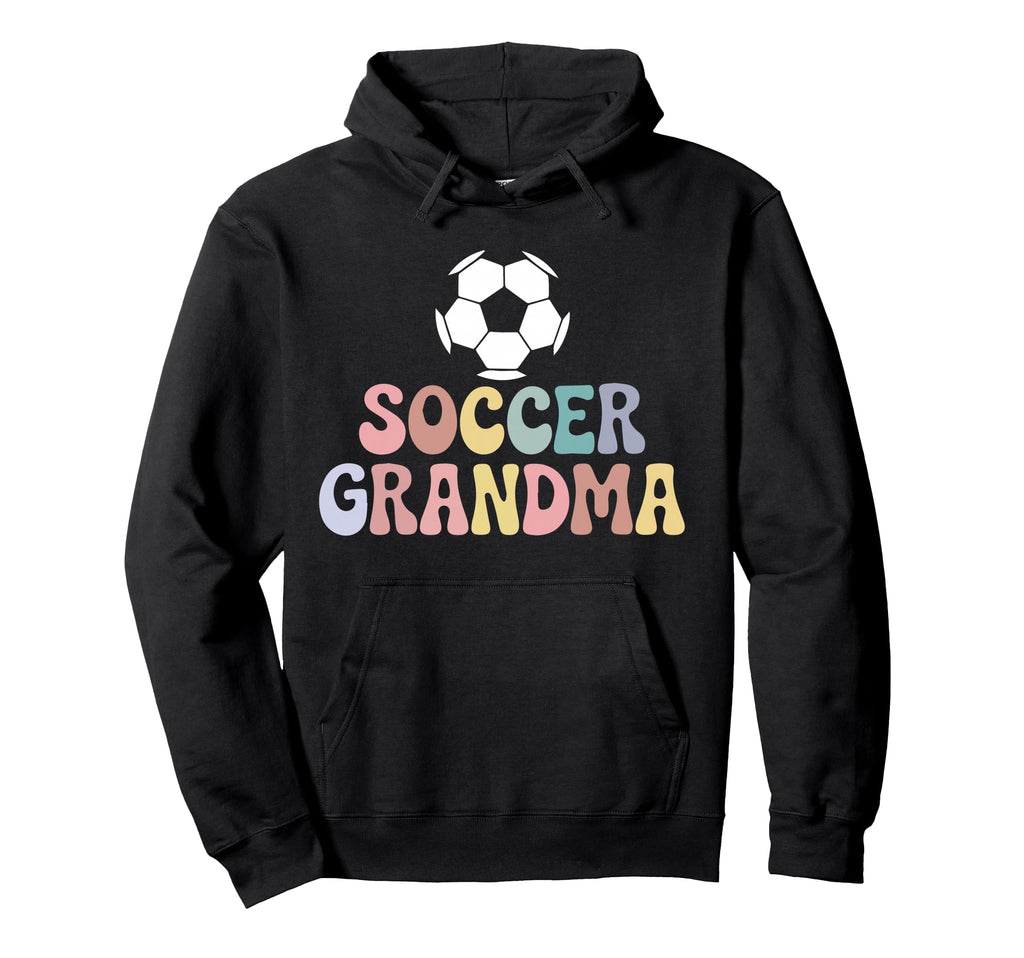 Proud Soccer Grandma Family Sport Groovy Hoodie - Unique Graphic Unisex - T-Shirt, Sweatshirt, Hoodie