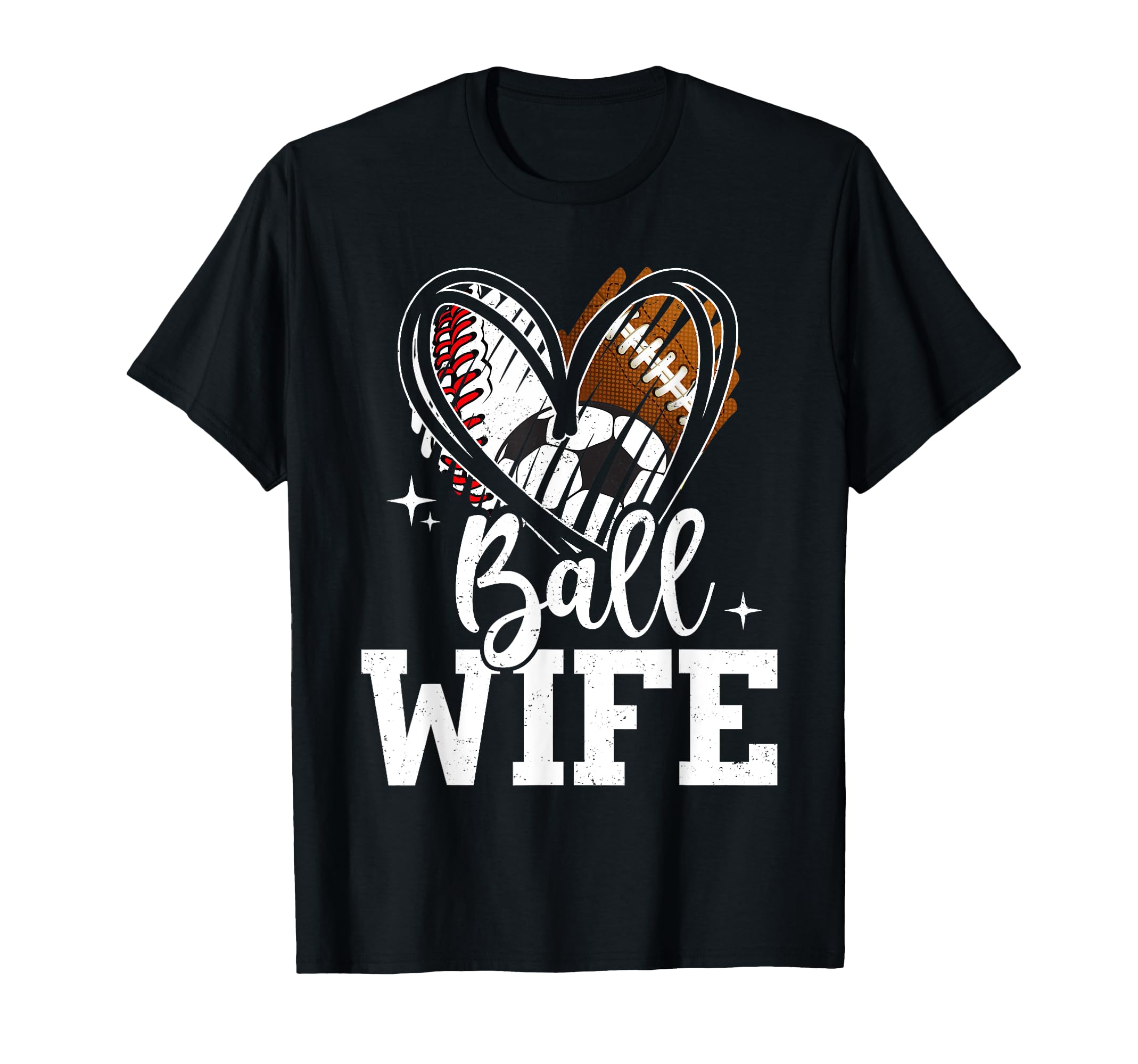 Ball Wife Baseball Football Soccer T-Shirt - Custom Art Print for Adults - T-Shirt, Sweatshirt, Hoodie