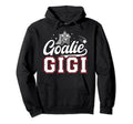 Ice Hockey Goalie Gigi Ice Hockey Hoodie - Casual Everyday Wear Men Women - T-Shirt, Sweatshirt, Hoodie