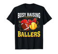 Busy Raising Ballers Football T-Shirt - Custom Art Print Men Women - T-Shirt, Sweatshirt, Hoodie