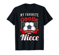 My Favorite Goalie Calls Me Niece T-Shirt - Fun Novelty Design for Adults - T-Shirt, Sweatshirt, Hoodie