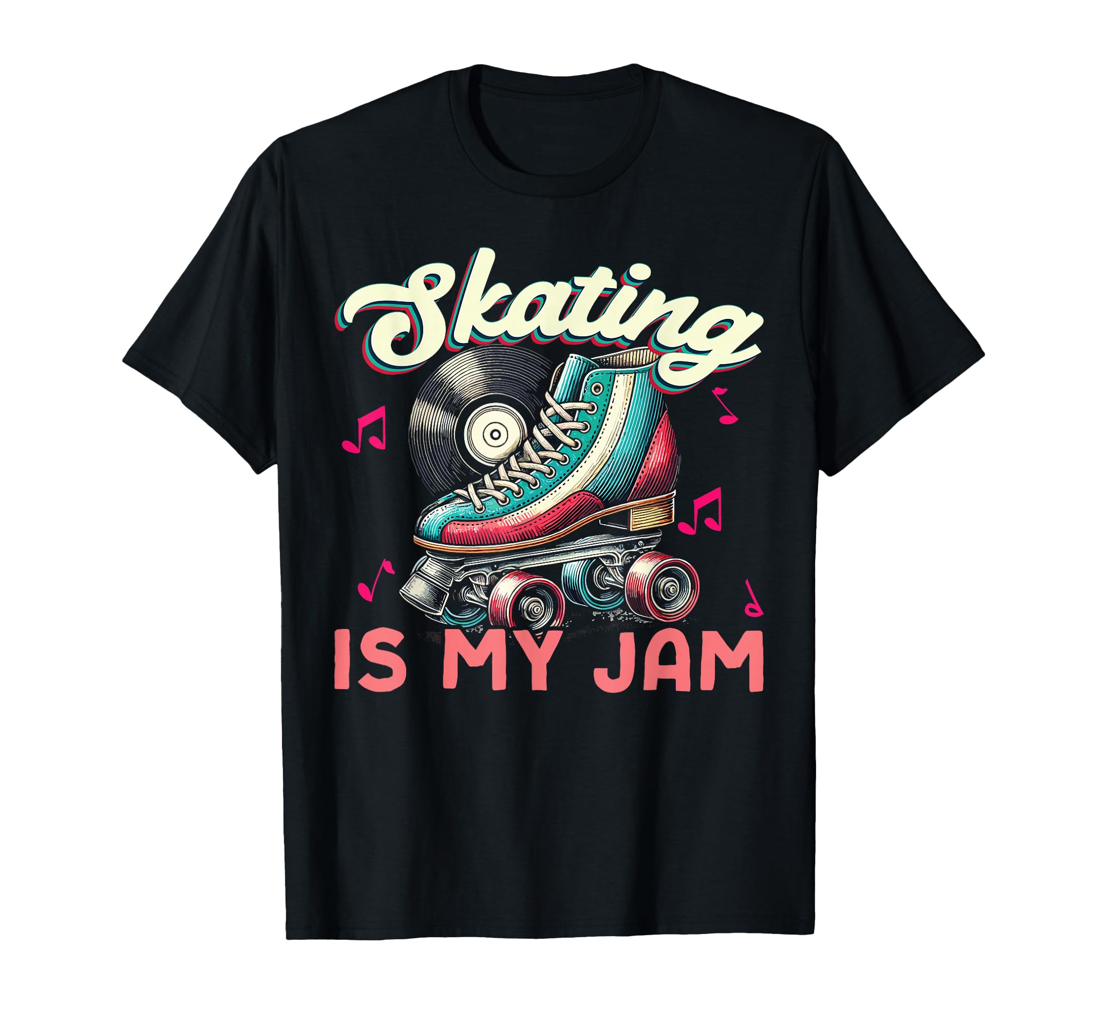 Roller Skating Skate 1970S Skating Is My T-Shirt - Graphic Print Men Women - T-Shirt, Sweatshirt, Hoodie