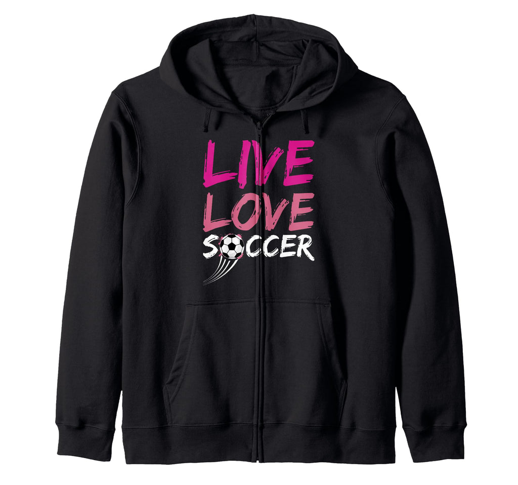 Live Love Soccer Ball Team Sports Play T-Shirt - Unique Graphic Men Women - T-Shirt, Sweatshirt, Hoodie