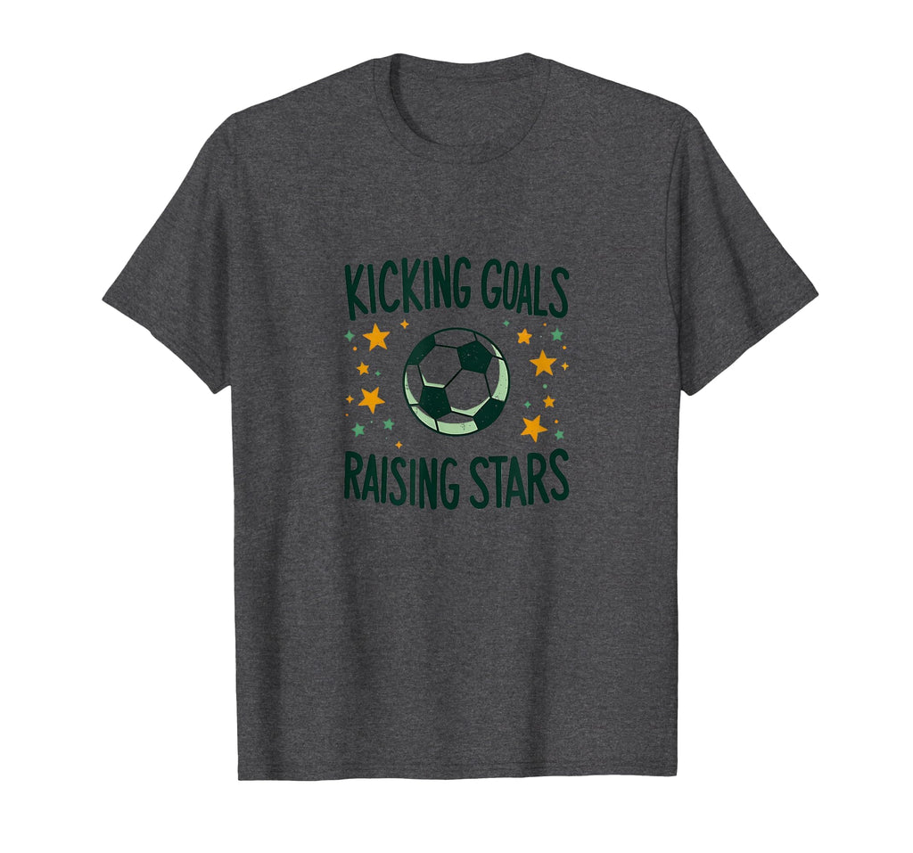 Soccer Mom Kicking Goals Raising Stars T-Shirt - Novelty Apparel Unisex - T-Shirt, Sweatshirt, Hoodie