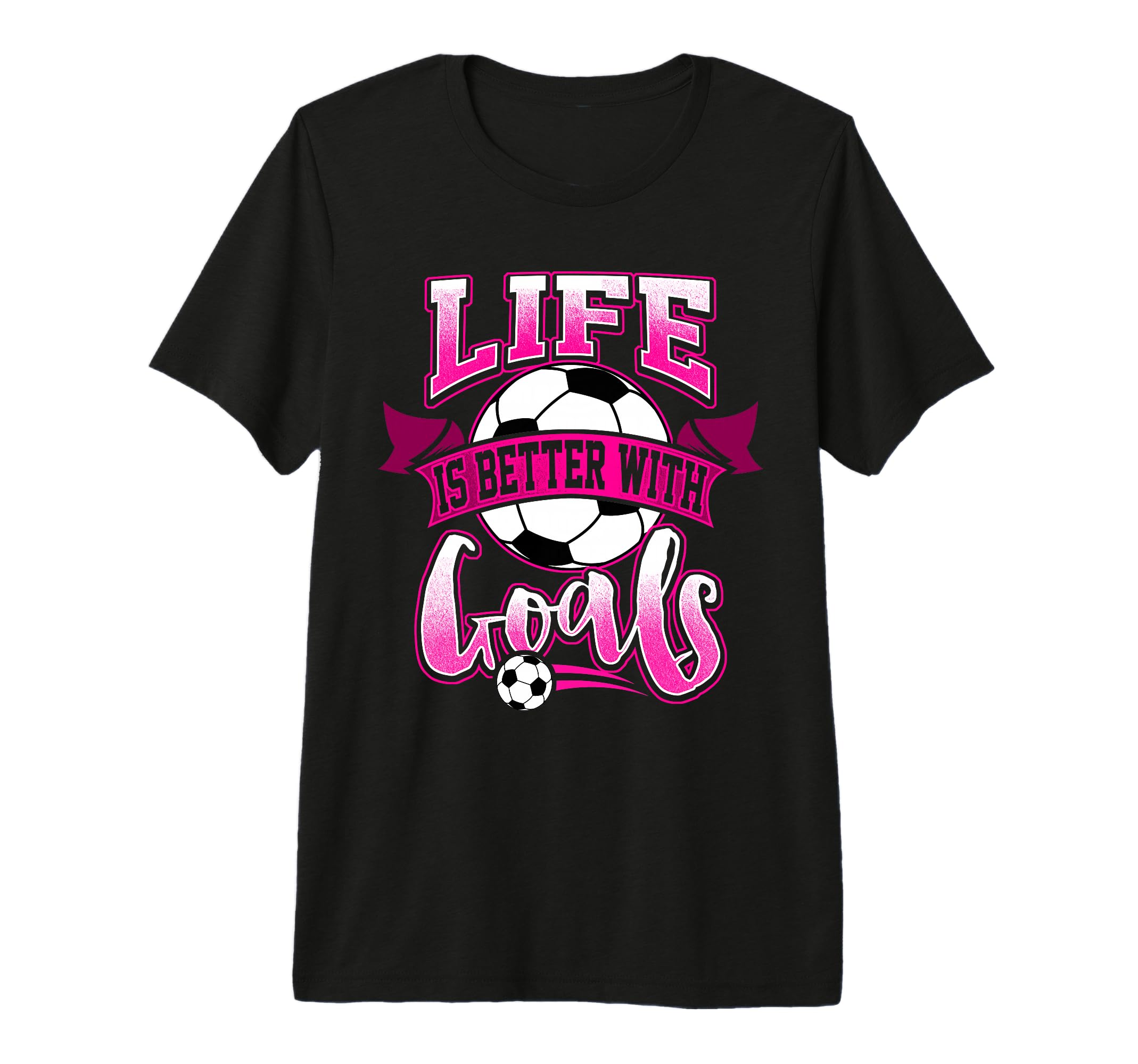 Soccer Daughter Life Is Better Goals Soccer T-Shirt - Graphic Print Unisex - T-Shirt, Sweatshirt, Hoodie