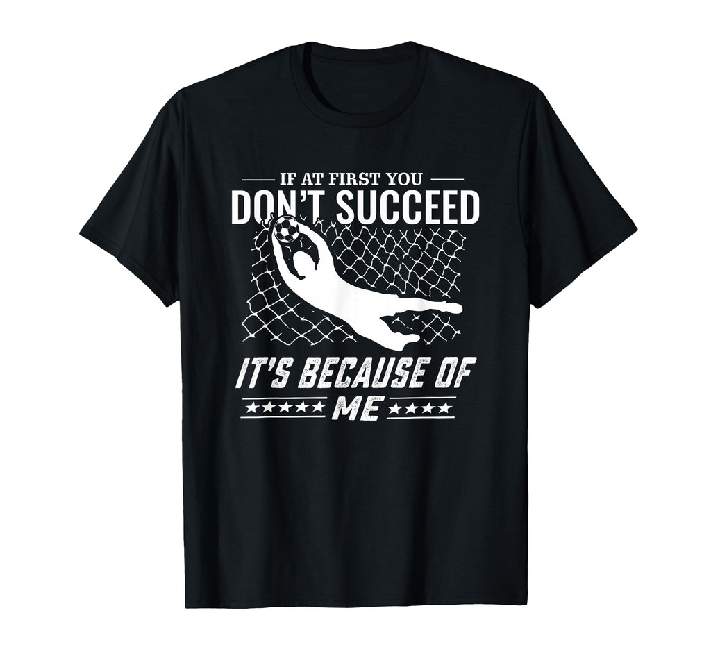 Soccer And Goal Keeper T-Shirt - Unique Graphic for Adults - T-Shirt, Sweatshirt, Hoodie