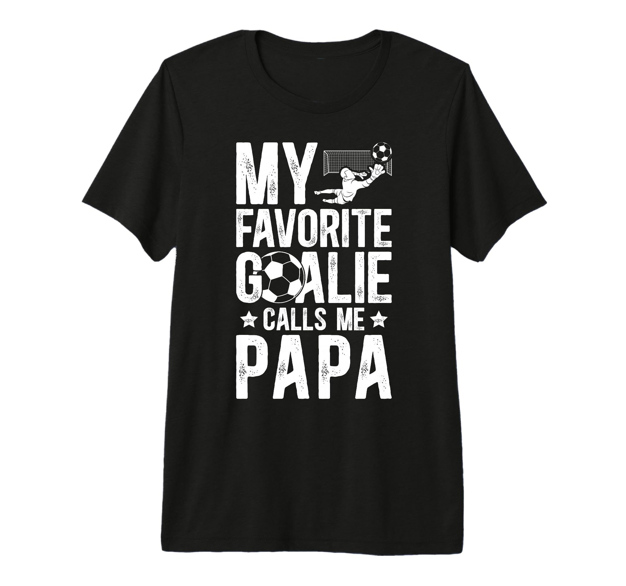 Mens My Favorite Soccer Goalie Papa T-Shirt - Aesthetic Graphic for Adults - T-Shirt, Sweatshirt, Hoodie