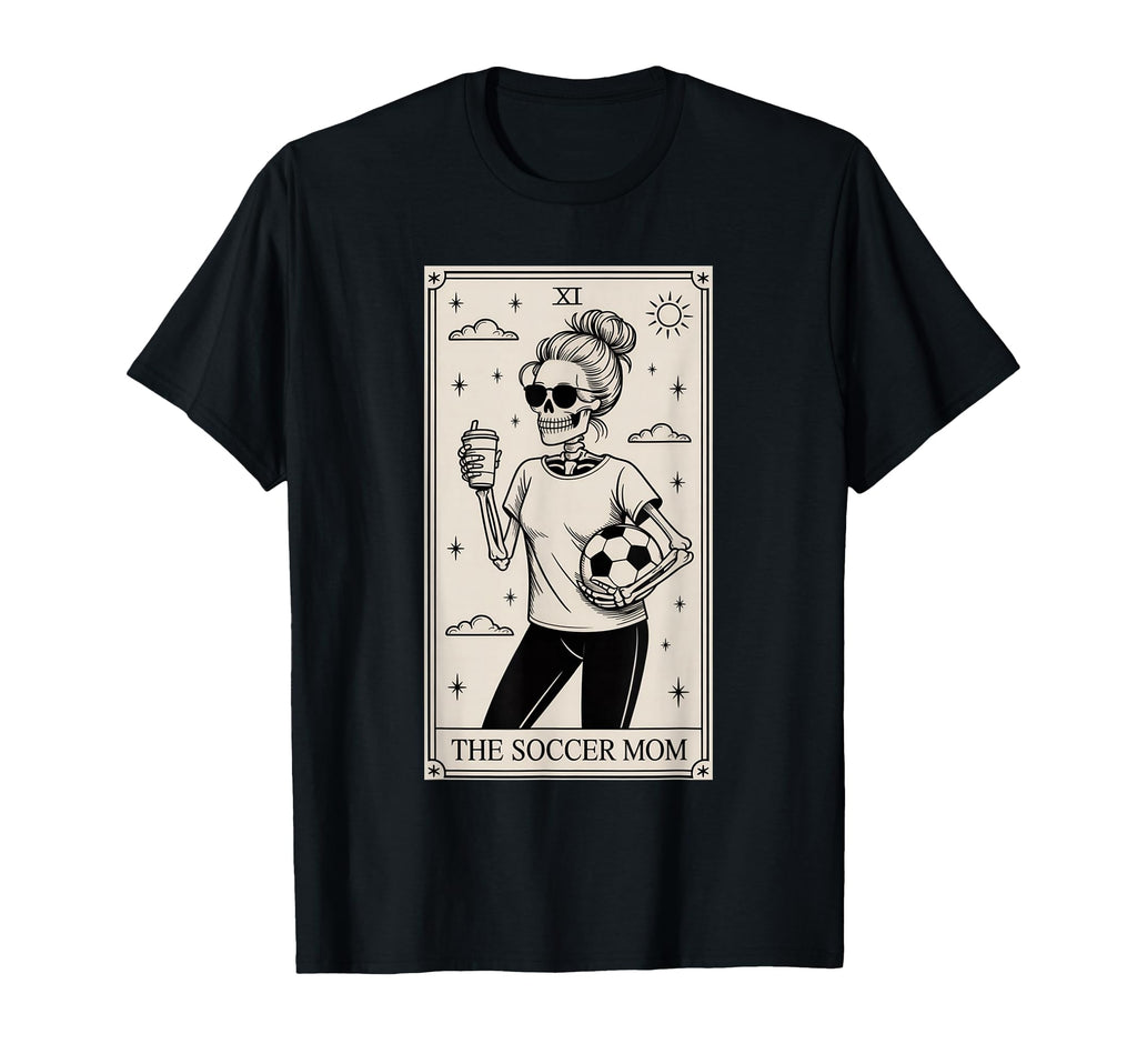 Soccer Mom Skeleton Tarot Card T-Shirt - Fun Novelty Design for Adults - T-Shirt, Sweatshirt, Hoodie