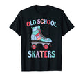 Old School Skaters Roller Skate Old T-Shirt - Minimalist Print Unisex - T-Shirt, Sweatshirt, Hoodie