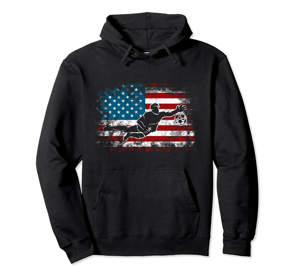 Soccer 4Th July American Flag Goalkeeper Hoodie - Novelty Apparel Unisex - T-Shirt, Sweatshirt, Hoodie