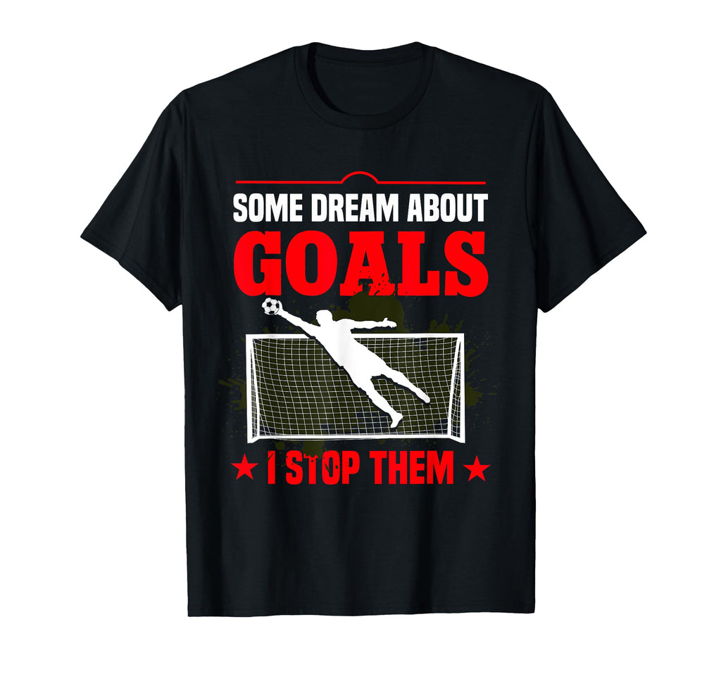 Goaltender Soccer Goalie Goal Goalkeeper T-Shirt - Graphic Print Men Women - T-Shirt, Sweatshirt, Hoodie
