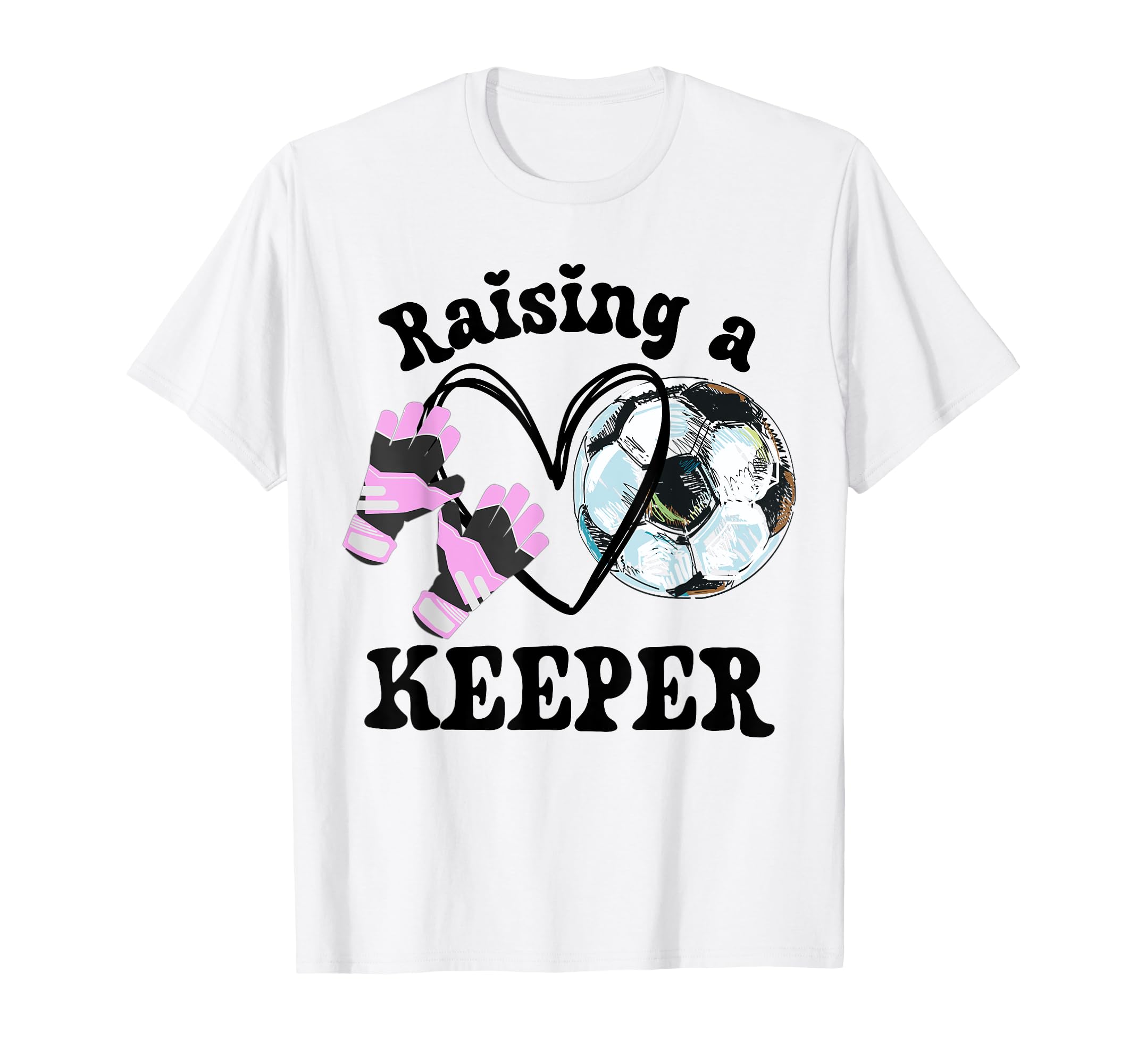 Keeper Mom Goalkeeper Soccer Mama T-Shirt - Fun Novelty Design for Adults - T-Shirt, Sweatshirt, Hoodie