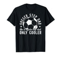 Soccer Step Dad Soccer Player T-Shirt - Novelty Apparel Men Women - T-Shirt, Sweatshirt, Hoodie