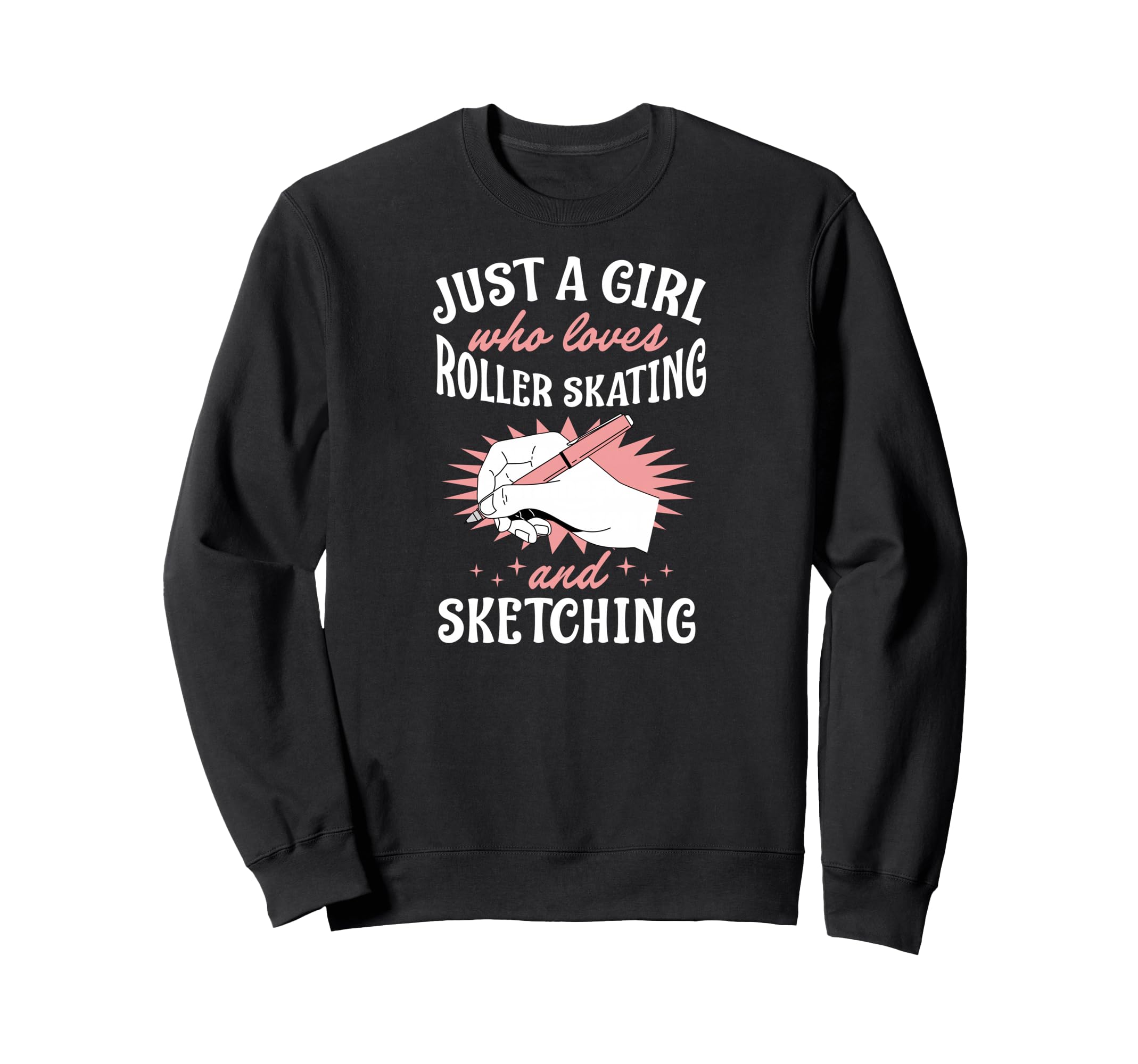 Just Who Loves Roller Skating And Sweatshirt - Streetwear Style for Adults - T-Shirt, Sweatshirt, Hoodie