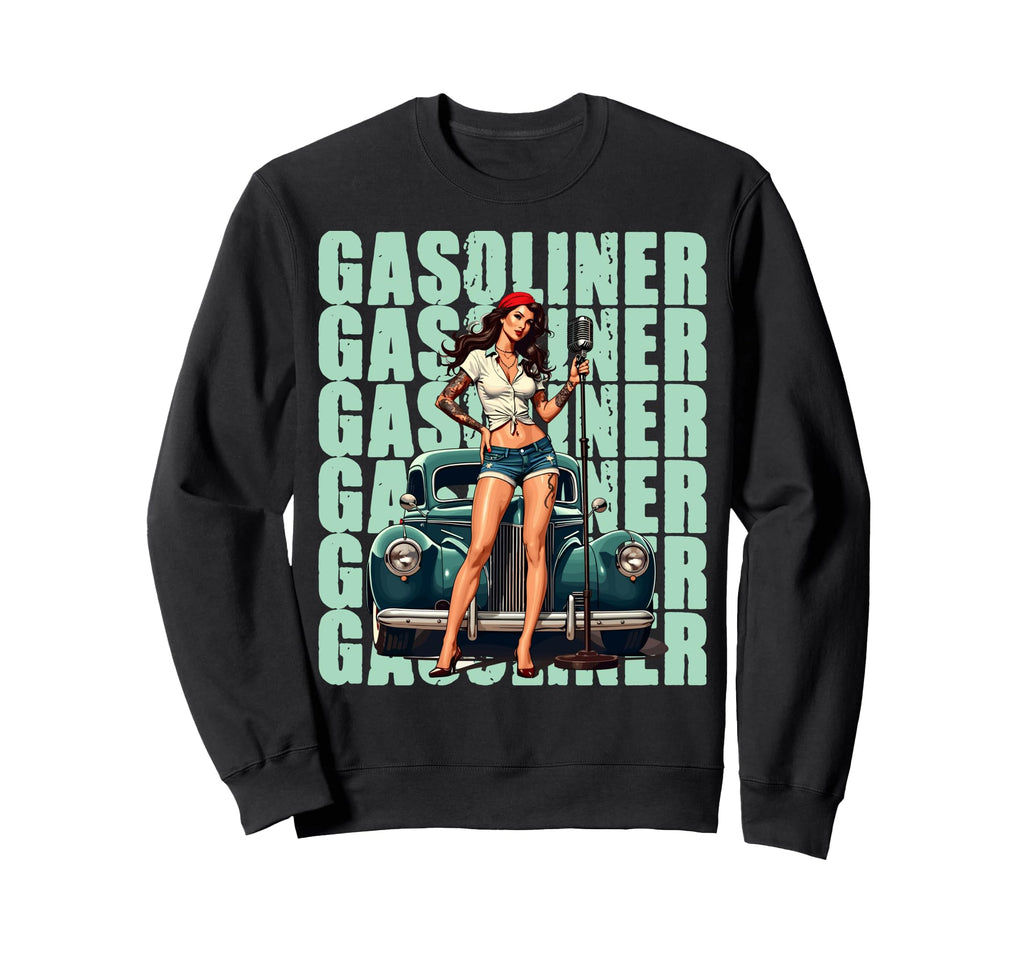 Gasoline Car Pin Up Sweatshirt - Streetwear Style for Adults - T-Shirt, Sweatshirt, Hoodie