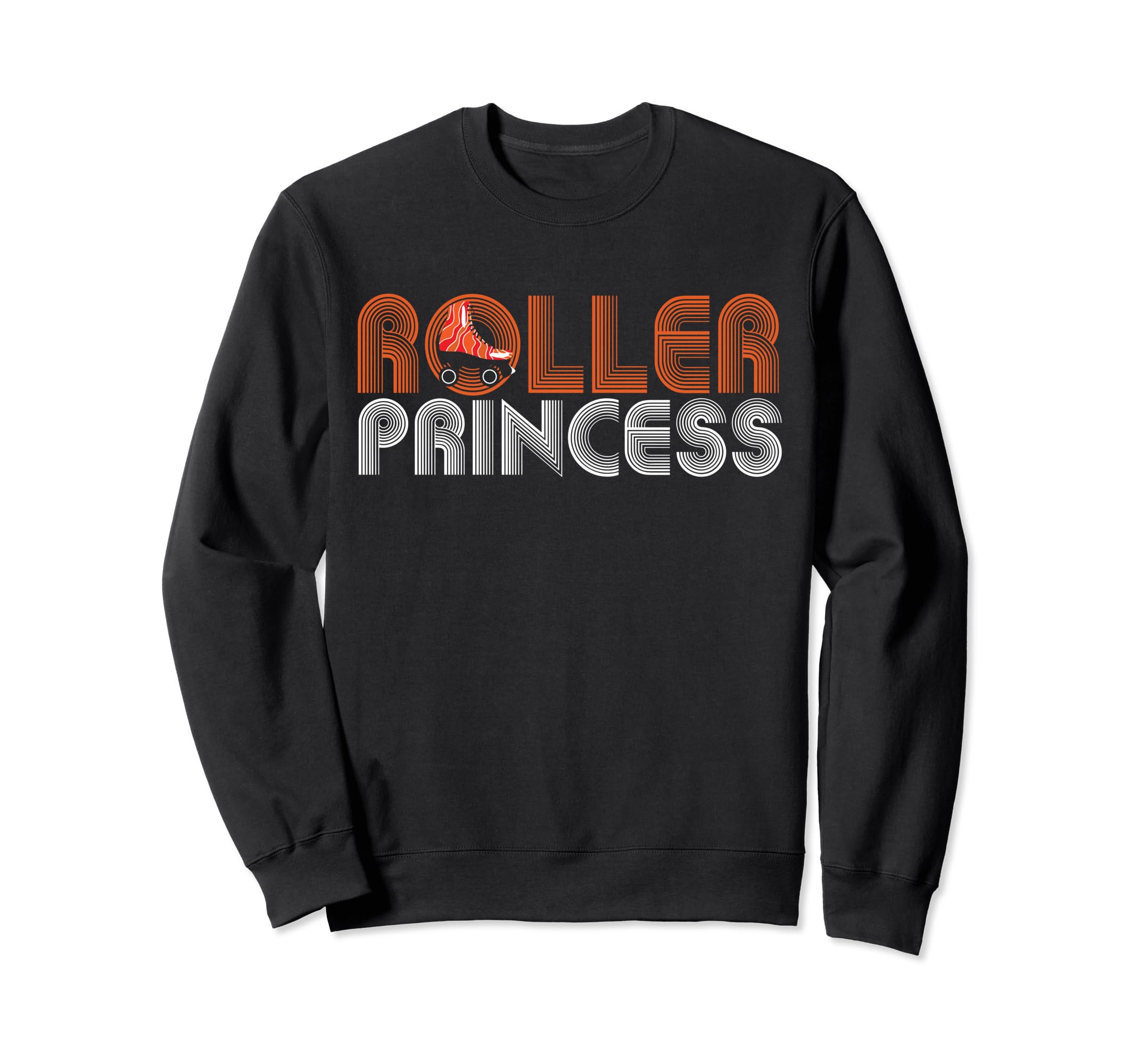 Roller Princess Funny Roller Skating Sweatshirt - Unique Graphic Unisex - T-Shirt, Sweatshirt, Hoodie