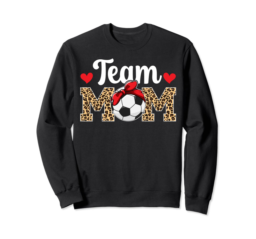 Team Mom Leopard Soccer Team Mom Soccer Sweatshirt - Trendy Graphic Unisex - T-Shirt, Sweatshirt, Hoodie