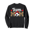 Team Mom Leopard Soccer Team Mom Soccer Sweatshirt - Trendy Graphic Unisex - T-Shirt, Sweatshirt, Hoodie