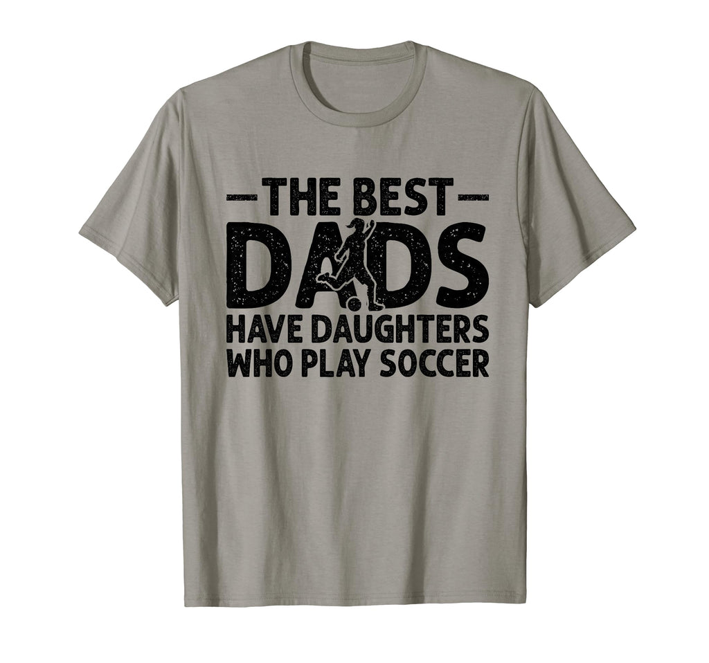 Best Dads Have Daughters Who Play T-Shirt - Minimalist Print for Adults - T-Shirt, Sweatshirt, Hoodie