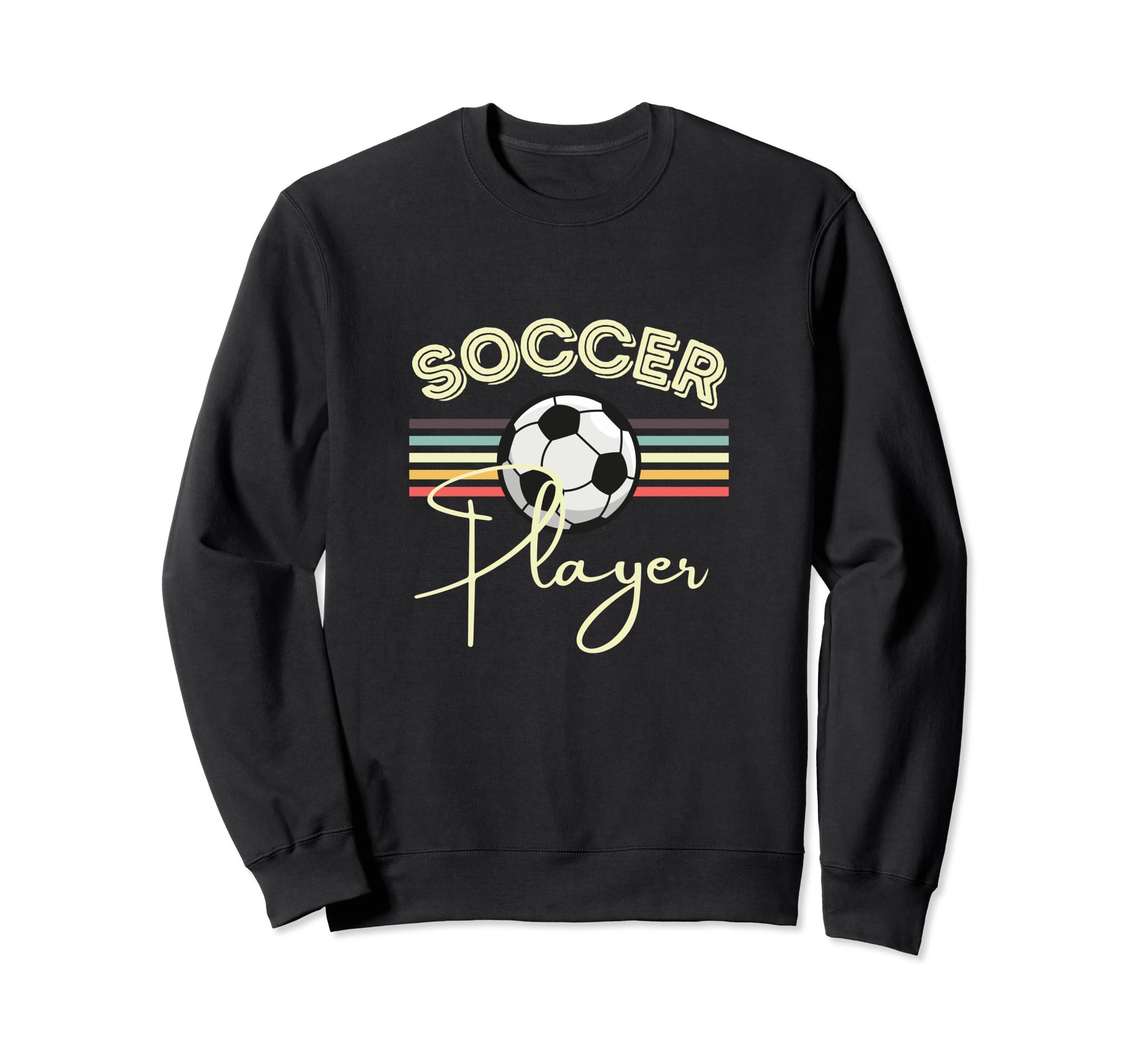 Soccer Player Fun Sweatshirt - Fun Novelty Design Unisex - T-Shirt, Sweatshirt, Hoodie