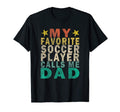 My Favorite Soccer Player Calls Me T-Shirt - Minimalist Print Men Women - T-Shirt, Sweatshirt, Hoodie