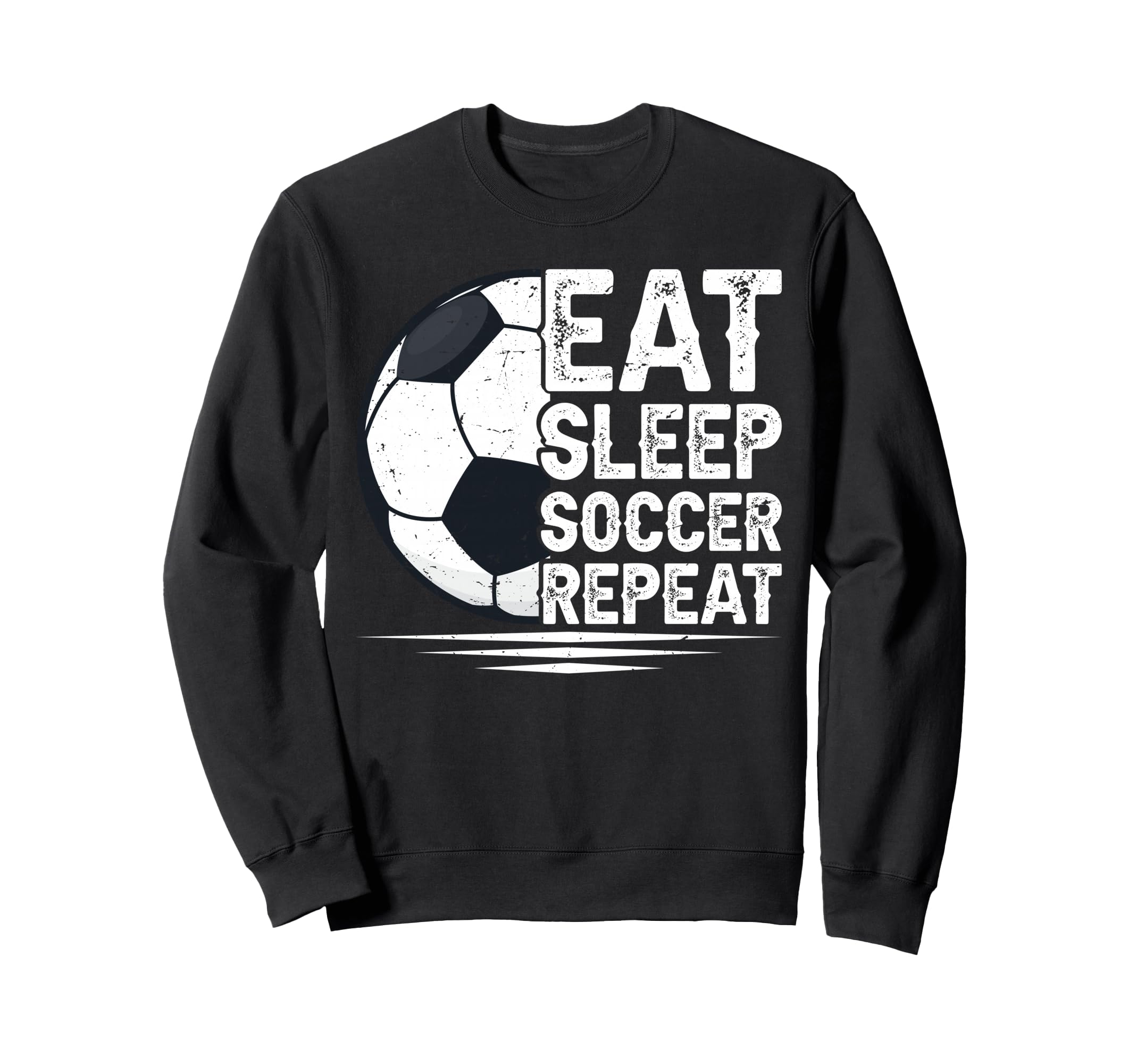 Eat Sleep Soccer Repeat Soccer Sweatshirt - Graphic Print for Adults - T-Shirt, Sweatshirt, Hoodie