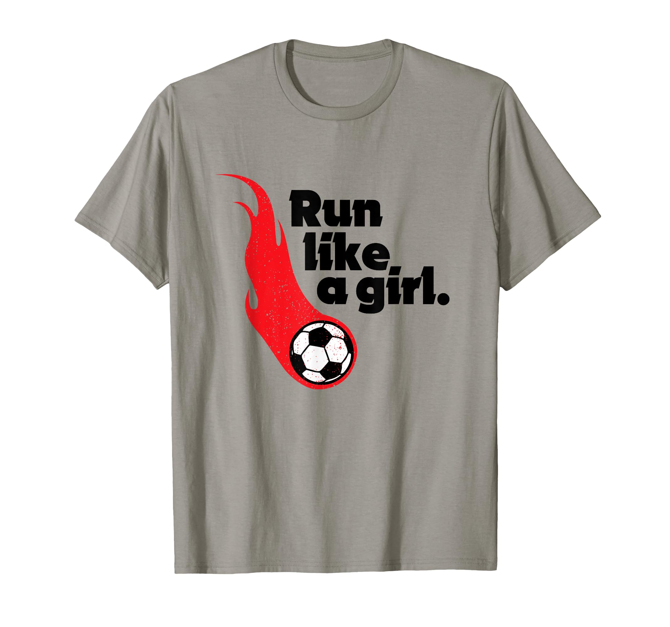 Soccer Run Like Team Player Funny T-Shirt - Fun Novelty Design Men Women - T-Shirt, Sweatshirt, Hoodie