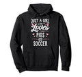 Just Who Loves Pigs And Soccer Hoodie - Casual Everyday Wear for Adults - T-Shirt, Sweatshirt, Hoodie