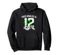 Funny 12Th Birthday Soccer Goalie And Hoodie - Trendy Graphic Men Women - T-Shirt, Sweatshirt, Hoodie