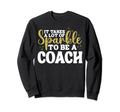 Coach Funny Sparkle Appreciation Sweatshirt - Aesthetic Graphic for Adults - T-Shirt, Sweatshirt, Hoodie