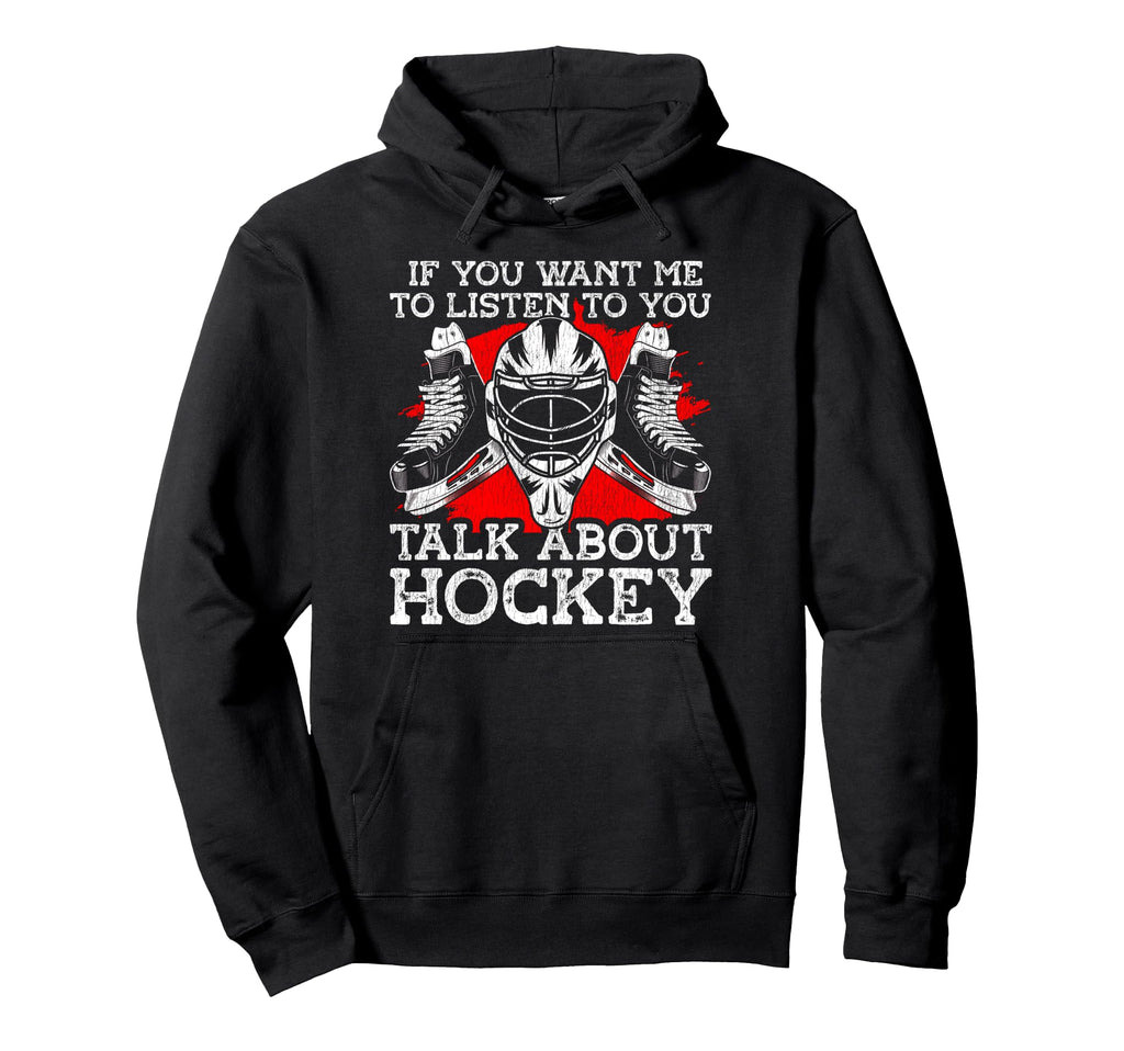 Ice Hockey Goalie Goalkeeper If You Hoodie - Custom Art Print for Adults - T-Shirt, Sweatshirt, Hoodie