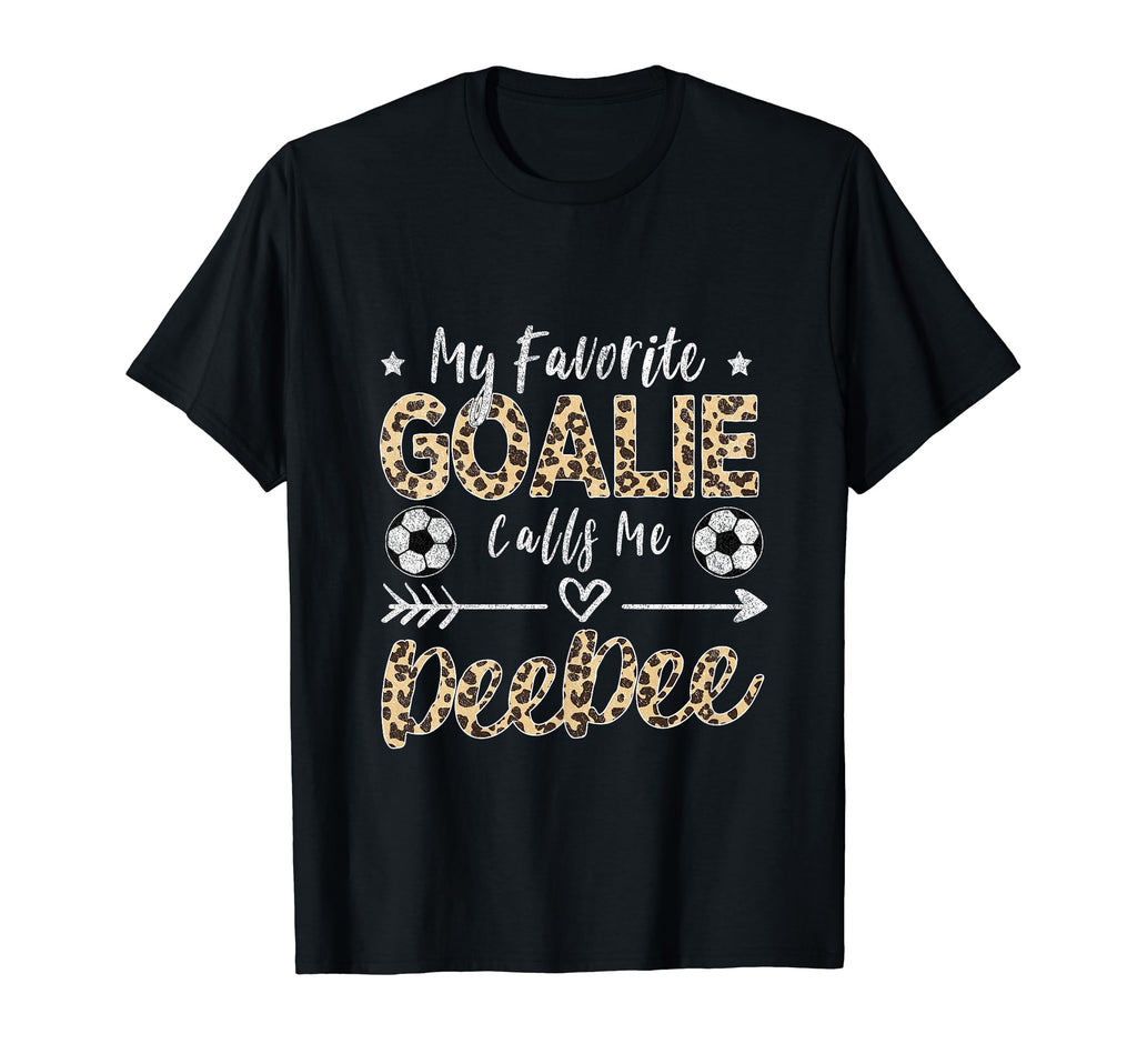 My Favorite Goalie Calls Me Deedee T-Shirt - Fun Novelty Design for Adults - T-Shirt, Sweatshirt, Hoodie