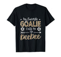 My Favorite Goalie Calls Me Deedee T-Shirt - Fun Novelty Design for Adults - T-Shirt, Sweatshirt, Hoodie